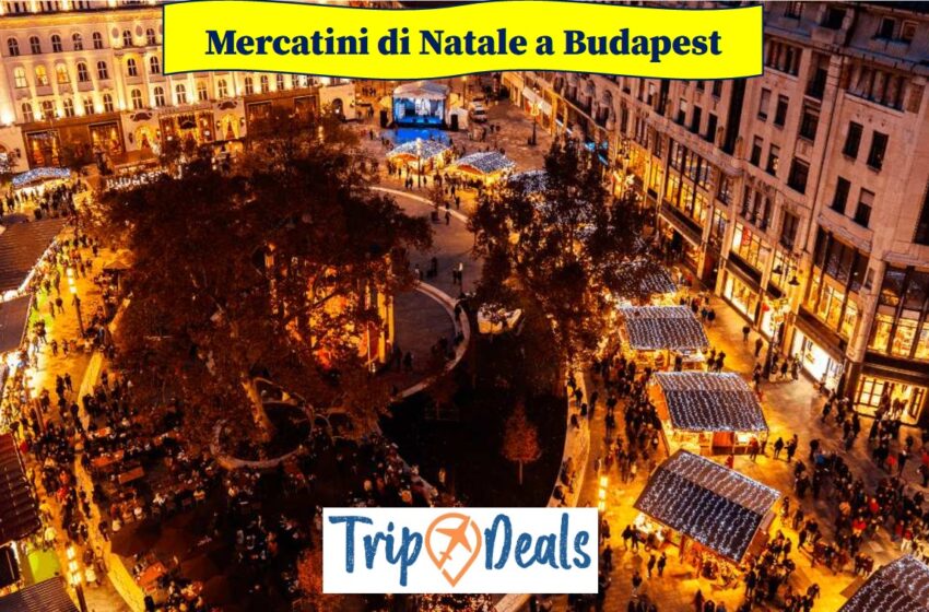  Mercatini di Natale a Budapest: Voli a partire da 33 Euro A/R con Wizzair e Ryanair